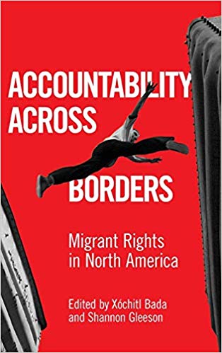 Accountability Across Borders:  Migrant Rights in North America